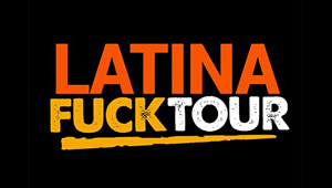 Latina Fuck Tour
